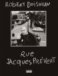 Robert Doisneau - Rue Jacques Prevert.