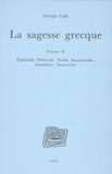Giorgio Colli - La Sagesse Grecque. Volume 2, Epimenide, Pherecyde, Thales, Anaximandre, Anaximene, Onomacrite, Theophraste.