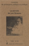 Simone Goyard-Fabre - Cahiers de philosophie politique et juridique N° 23/1993 : La pensée de Leo Strauss.