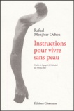 Rafael Menjivar Ochoa - Instructions pour vivre sans peau.