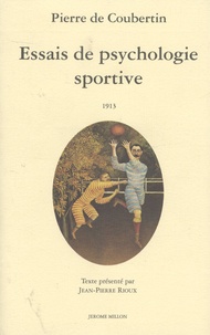 Pierre de Coubertin - Essais de psychologie sportive.