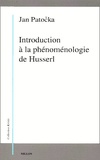 Jan Patocka - Introduction à la phénoménologie de Husserl.
