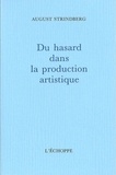 August Strindberg - Du Hasard Dans La Production Artistique.