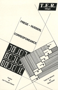Gottlob Frege et Edmund Husserl - Correspondance.