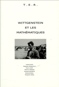 Michel Bitbol et Pierre Livet - Wittgenstein et les mathématiques.
