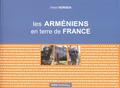 Hrant Norsen - Les arméniens en terre de France.