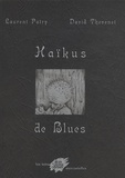 Laurent Patry et David Thévenet - Haïkus de Blues.