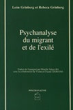 León Grinberg et Rebeca Grinberg - Psychanalyse du migrant et de l'exilé.