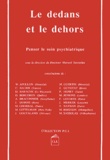 SASSOLAS M. - Le Dedans Et Le Dehors. Penser Le Soin Psychiatrique.