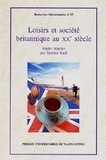Simone Kadi - Loisirs et société britanniques au XX° siècle.
