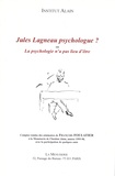 François Foulatier - Jules Lagneau psychologue ? ou la psychologie n'a pas lieu d'être.