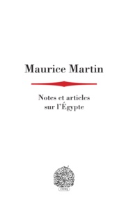 Maurice Martin - Notes et articles sur l’Égypte.