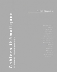Philippe Longuet et Gilles Maury - Cahiers thématiques N° 4 : Filiation(s).
