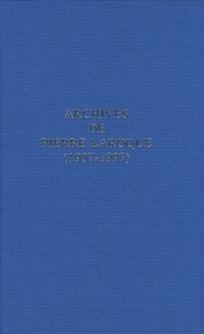 Christine Pétillat - Archives de Pierre Laroque (1907-1997) - Répertoire numérique détaillé.
