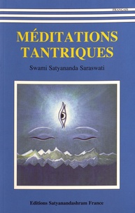 Satyananda Saraswati - Méditations tantriques.