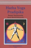 Satyananda Saraswati - Hatha yoga pradipika.