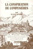 Claude Barbier et Olivier Frutiger - La conspiration de Compesière 1695.