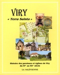 Claude Barbier - Viry "Terra Sainta" - Histoire des paroisses et églises de Viry du IVe au XXe siècle.