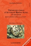 Jean-Baptiste Martin - Trésor des fables d'Auvergne-Rhône-Alpes en occitan - Tome 3.