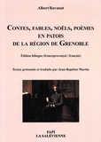 Albert Ravanat - Contes, fables, noëls, poèmes en patois de la région de Grenoble - Edition bilingue francoprovençal-français.