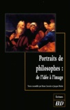 Bruno Curatolo et Jacques Poirier - Portraits de philosophes : de l'idée à l'image. - Actes du colloque de Dijon, 18 et 19 septembre 1999.