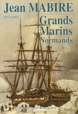 Jean Mabire - Grands Marins Normands.