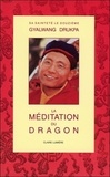  Gyalwang Drukpa - La Meditation Du Dragon.