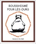 Chris Riddell - Bouddhisme Pour Les Ours.