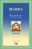  Marpa - Marpa - Maître de Milarépa, sa vie, ses chants.