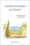 Daniel Chevassut et Mireille Pellen - Quelles nouvelles de l'Eveil ?.