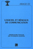  OFTA et Marc Dupuis - Arago Tome 23 : Logiciel et réseaux de communication.