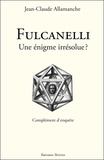 Jean-Claude Allamanche - Fulcanelli, une énigme irrésolue ? - Complément d'enquête.