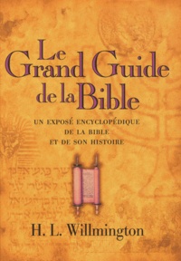 H. L. Willmington - Le Grand Guide de la Bible.