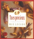 Max Lucado - Tu es précieux.