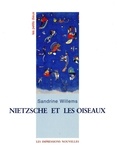 Sandrine Willems - Nietzsche Et Les Oiseaux.