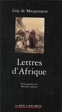 Guy de Maupassant - Lettres d'Afrique.