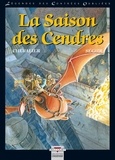 Thierry Ségur et Bruno Chevalier - Légendes des contrées oubliées Tome 1 : La saison des cendres.