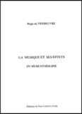 Régis de Vendeuvre - La musique et ses effets en musicothérapie.