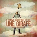 Tom Poisson et  Ale+Ale - L'homme qui rêvait d'être une girafe - (L'homme dans les nuages). 1 CD audio
