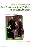 François Mayoux - Marie et François Mayoux, instituteurs pacifistes et syndicalistes.