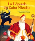 Emmanuelle Pereira et Jean-Claude Baudroux - La légende de saint Nicolas.