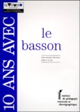 Gilbert Audin et Jean-Jacques Decreux - 10 Ans Avec Le Basson.
