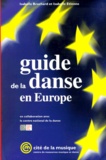 Isabelle Etienne et Isabelle Brochard - Guide De La Danse En Europe.