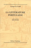 Georges Le Gentil - La littérature portugaise.