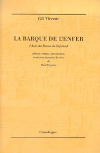 Gil Vicente - La Barque De L'Enfer : Auto Da Barca Do Inferno.