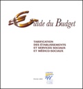  UNIOPSS - Guide du budget - Tarification des établissements et services sociaux et médico-sociaux.