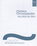 Christos Chryssopoulos - Au-delà du bleu.