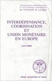 A Robin - Interdépendance, coordination et union monétaire en Europe.
