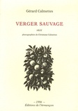 Gérard Calmettes - Verger sauvage.