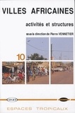 Pierre Vennetier - Villes Africaines : Activites Et Structures.